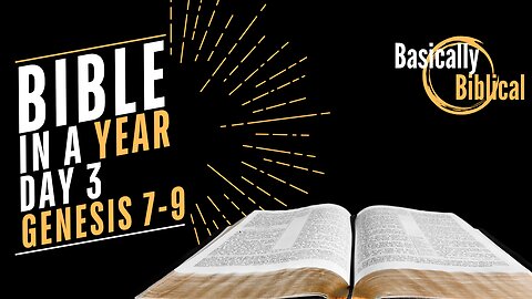 Day 3: Great Flood And Great Faithfulness - Exploring Genesis 7-9 | Bible In A Year (CSB)