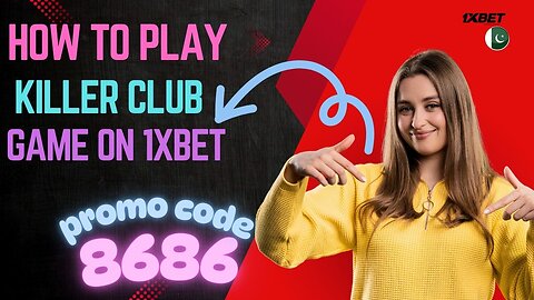 How to play Killer club game on 1xbet...???