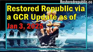 Restored Republic via a GCR Update as of Jan 3, 2025 - Judy Byington