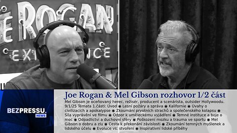 Joe Rogan & Mel Gibson rozhovor 1/2 část