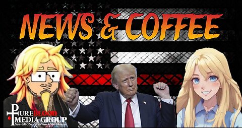 NEWS & COFFEE WITH HANDY AND DA- NEWS THAT DOESN'T SUCK