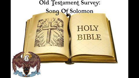 Old Testament Survey: Song of Solomon