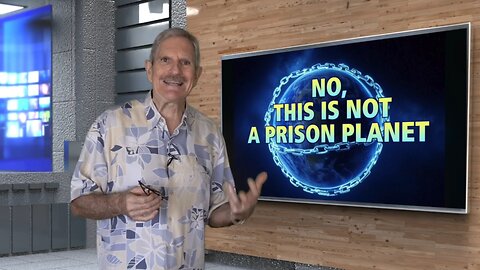 Dick Allgire - NO ... This Is Not A Prison Planet!