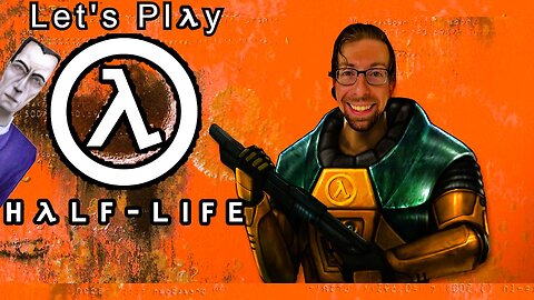 Weird Science - Let's Play Half Life