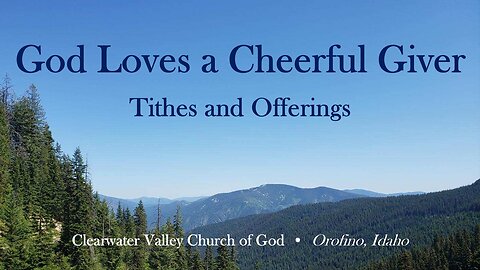 Cheerful Giver/Tithes and Offerings