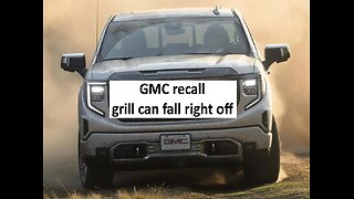 GMC truck recall grill parts can fall off