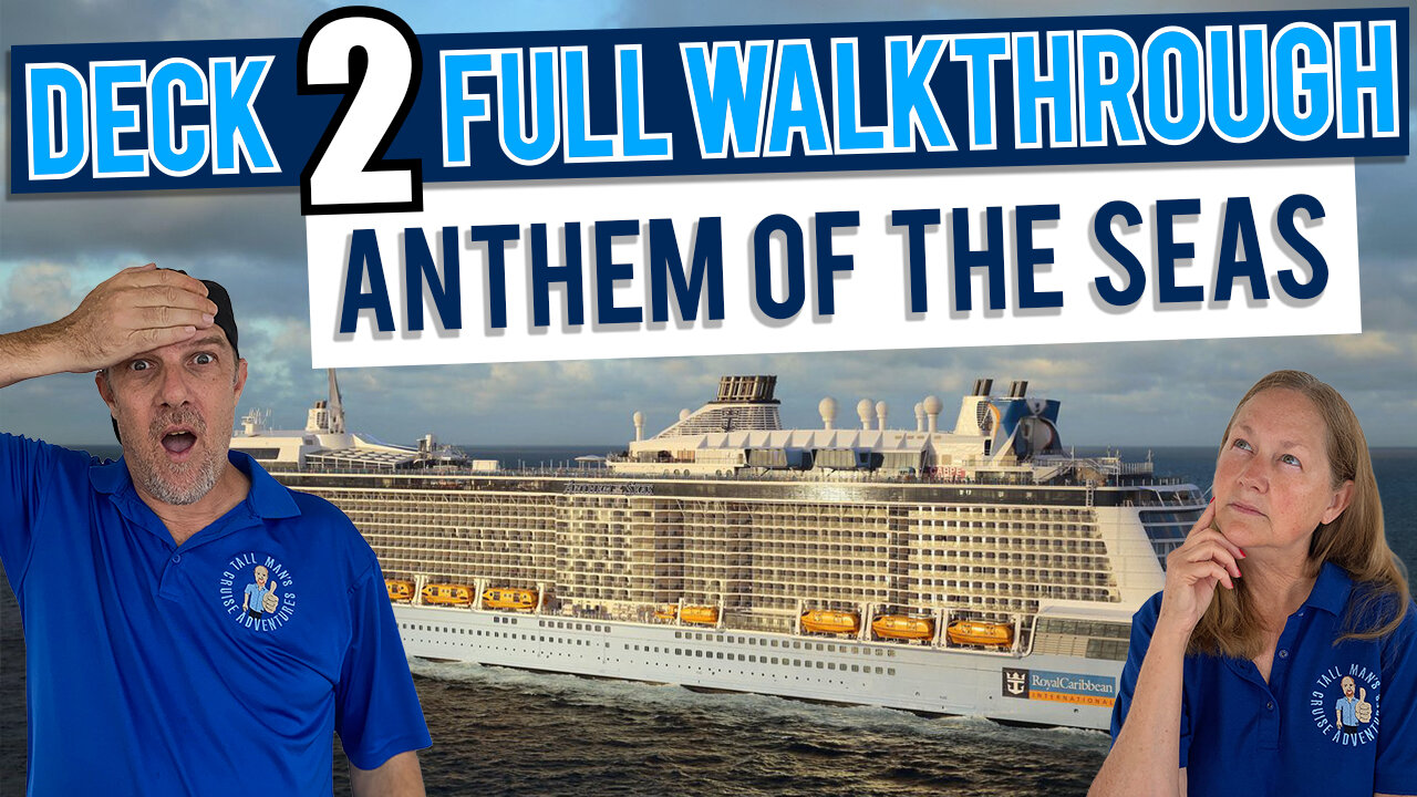 Anthem Of The Seas Public Deck 2 | Tall Man's Cruise Adventures