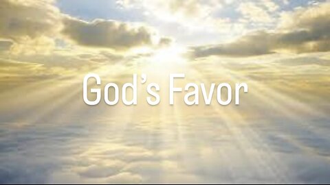 Unlocking God's Favor: Walking in His Blessings and Grace