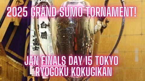 Sumo Nov Live Day 15 Tokyo Japan! 大相撲LIVE 01月場所