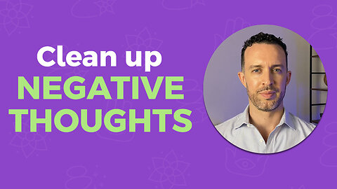 Negative Thoughts Can DESTROY You… Until You Learn THIS