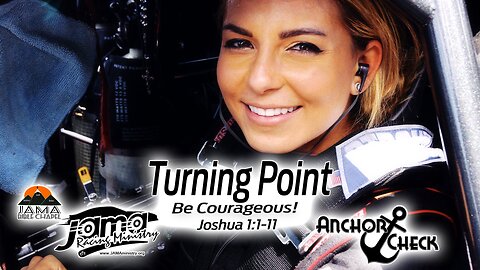 Turning Point - Be Courageous