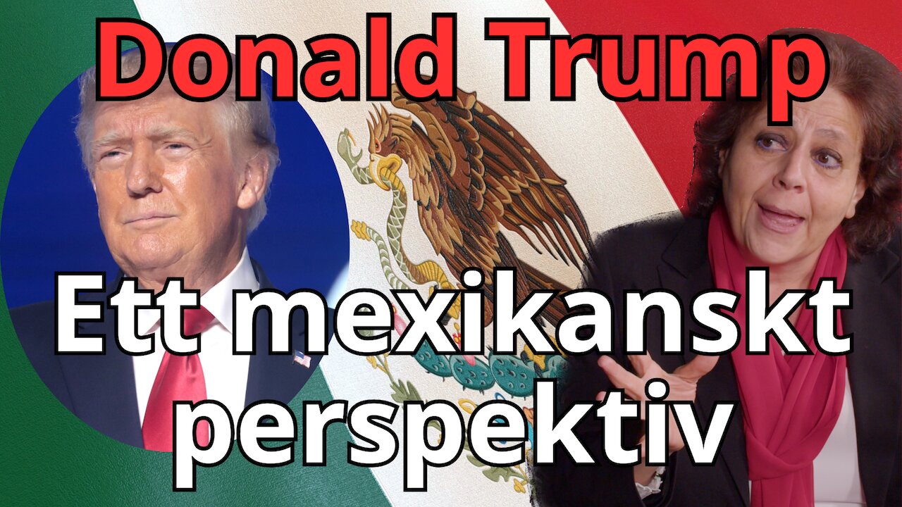 Mexikanernas syn på Trump - Raka motsatsen mot medias påståenden