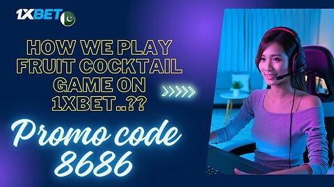 How we can play Fruit Cocktail game on 1xbet..// 1xbet par Fruit Cocktail game kesay kheli jati hy..