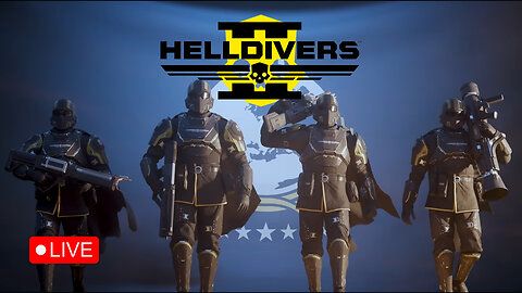 🔴LIVE - HELLDIVERS 2 - Distributing Freedom to the Automatons...