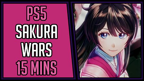 Sakura Wars | Gameplay | 15 Mins #61 | PS5 [4Kp60]