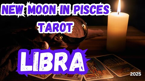 Libra ♎️- New Moon in Pisces tarot Reading #libra #tarot #tarotary #newmooninpisces