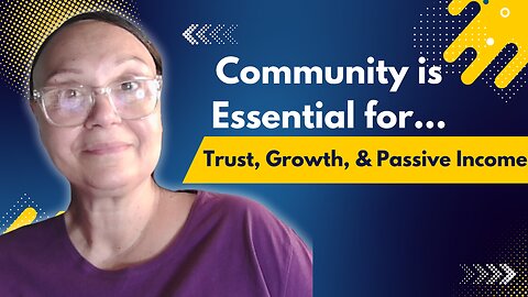 Why Building an Online Community is Essential for Trust, Growth, and Passive Income