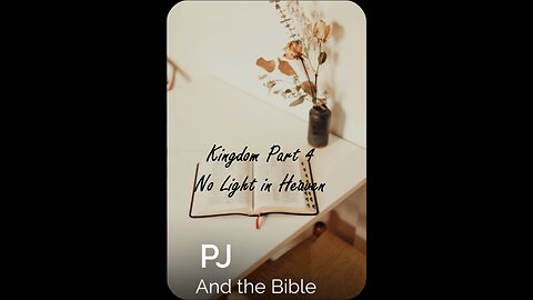 Kingdom Part 4 - No light in Heaven