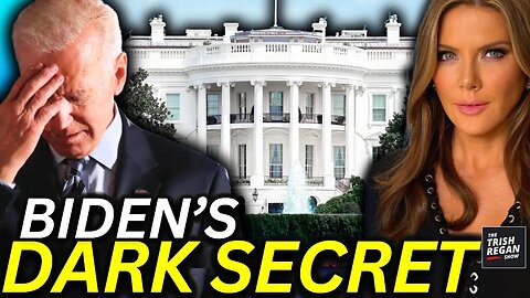 Trish Regan: The Secret Biden’s White House Kept from America—EXPOSED!