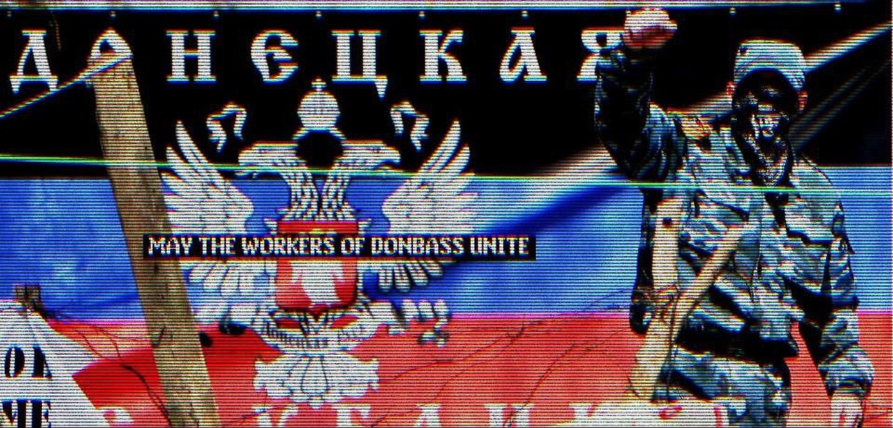 FREEDOM FIGHTERS OF DONBASS - BE THE RESISTANCE