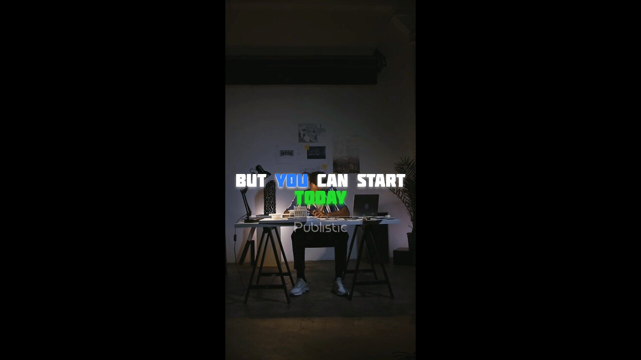 You can start Today 🔥💯- whatsapp status