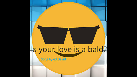 Is your love is a bald?