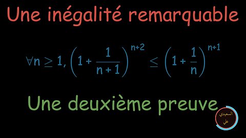 Une inégalité remarquable (une deuxième preuve)