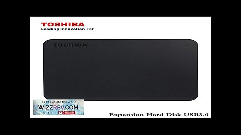 OEM For Toshiba Expansion HDD Drive Disk 500GB 1TB 2TB USB3.0 External Review