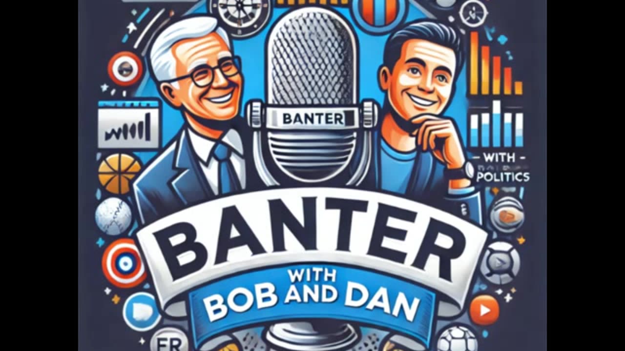 BANTER with Bob and Dan - PROMO CLIP