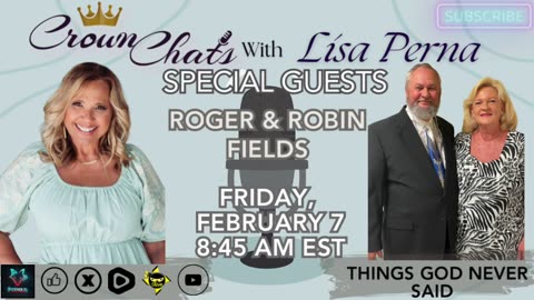 Crown Chats-Things God Never Said with Roger and Robin Fields