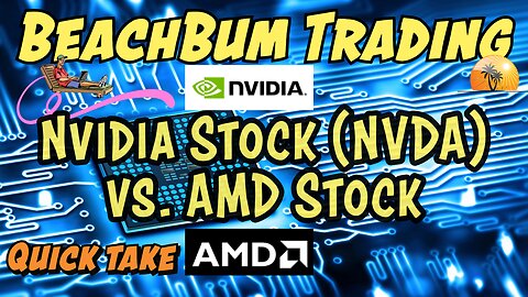 Nvidia Stock (NVDA) vs AMD Stock - which is the Best Semiconductor Stock to Buy Now?