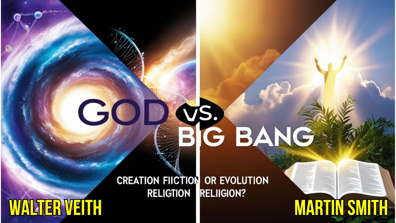 Walter Veith & Martin Smith -God vs Big Bang,Is Creation Fiction Or Is Evolution A Religion?