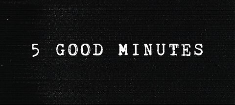 5 Good Minutes (2024)