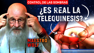 Gran Maestro Wolf: sobre telequinesis, magia e iluminación | Control de las Sombras