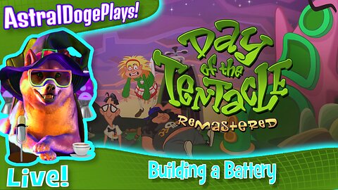 Day of the Tentacle ~LIVE!~ Building a Battery