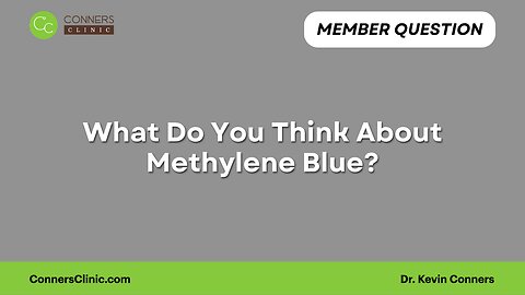 What Do You Think About Methylene Blue?