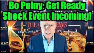 Bo Polny- Get Ready Shock Event Incoming!