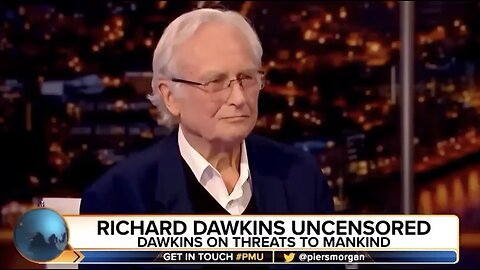 Piers Morgan Asks Question That Dawkins Is too Scared to Answer