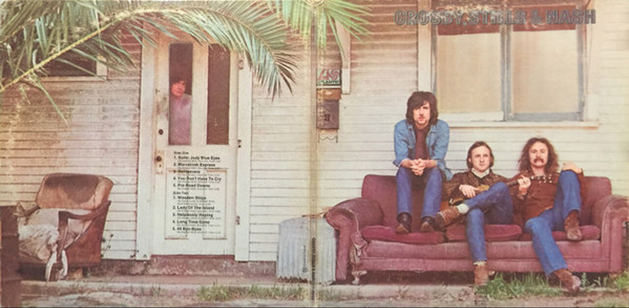 1969 - Crosby, Stills & Nash - Crosby, Stills & Nash [FULL ALBUM] [2006 EXTENDED]