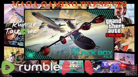 GTAO - The Black Box File Week: Saturday w/ Rumblers and viewers