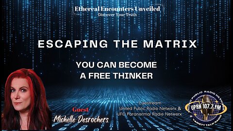 Escaping the Matrix_ You Can Become A Free Thinker