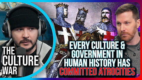 "Every Culture & Government In Human History Has Committed Atrocities"