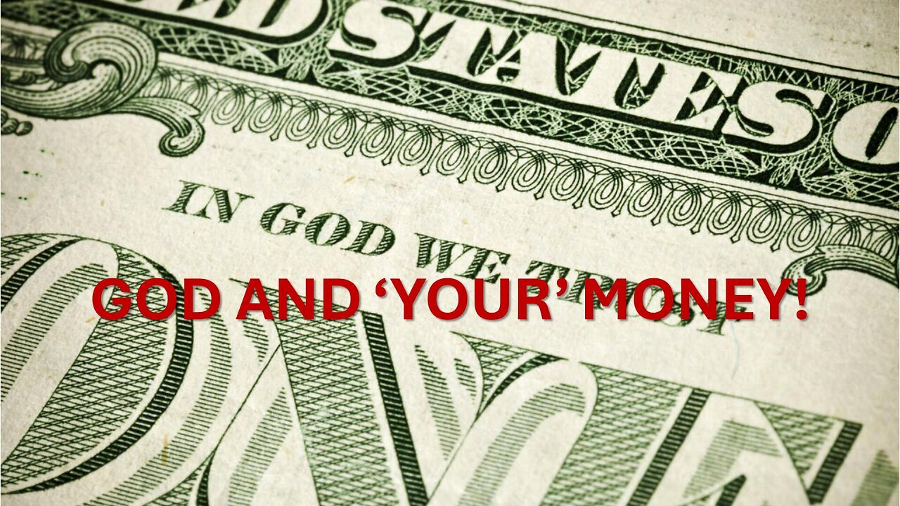 GOD AND YOUR MONEY PART 2