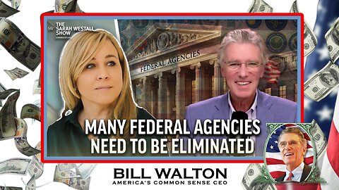 Bill Walton EXPOSES Government Waste + WOKE Nonsense | The Sarah Westall Show