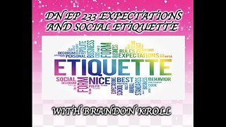 Deplorable Nation Ep 233 Expectations and Social Etiquette with Brandon Kroll