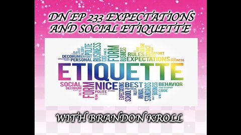 Deplorable Nation Ep 233 Expectations and Social Etiquette with Brandon Kroll