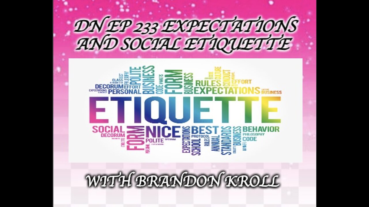 Deplorable Nation Ep 233 Expectations and Social Etiquette with Brandon Kroll