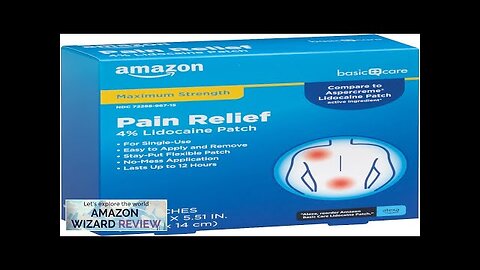 Amazon Basic Care Maximum Strength OTC Pain Relief 4% Lidocaine Patch Review