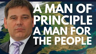 A MAN OF PRINCIPLE - A MAN FOR THE PEOPLE, AND THE IMPORTANCE OF RESISTANCE - WITH ANDREW BRIDGEN