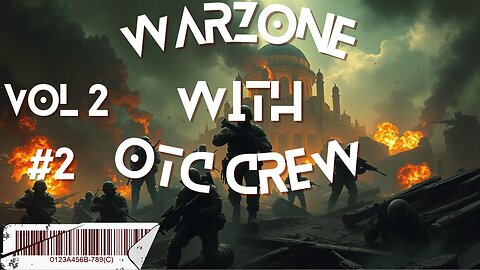 Warzone with OTC Crew-#2 Vol 2